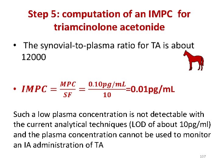 Step 5: computation of an IMPC for triamcinolone acetonide • Such a low plasma