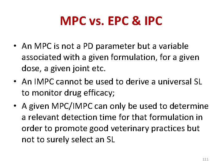 MPC vs. EPC & IPC • An MPC is not a PD parameter but