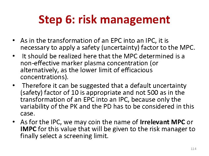 Step 6: risk management • As in the transformation of an EPC into an
