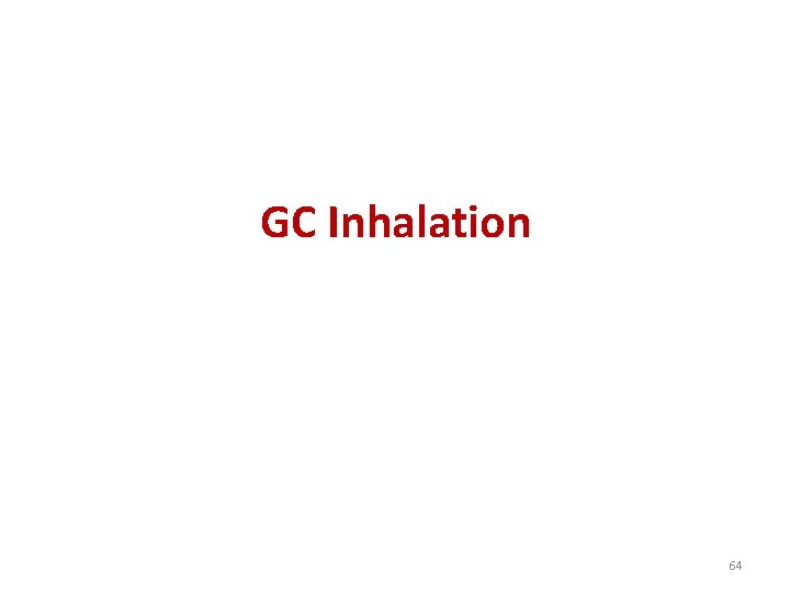 GC Inhalation 64 