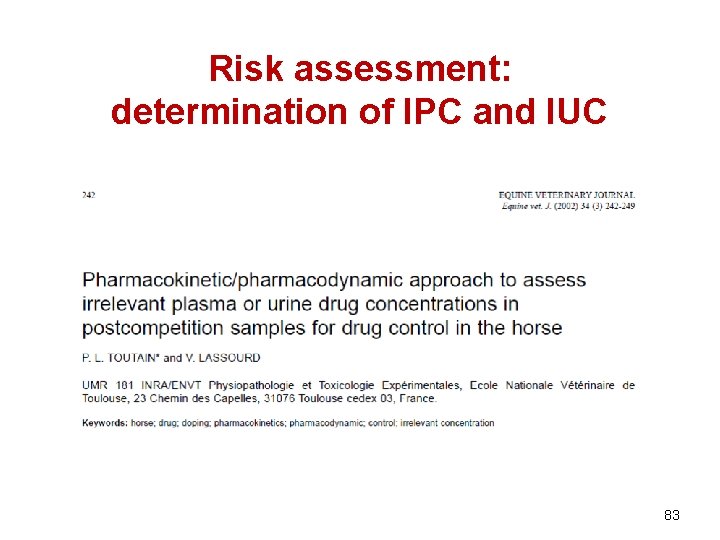 Risk assessment: determination of IPC and IUC 83 