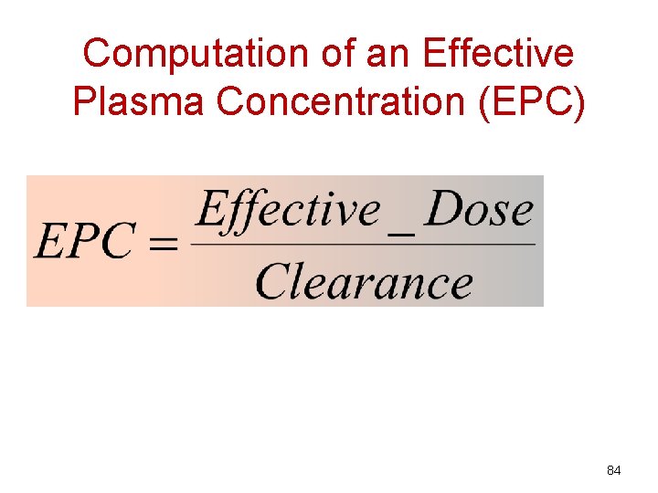 Computation of an Effective Plasma Concentration (EPC) 84 