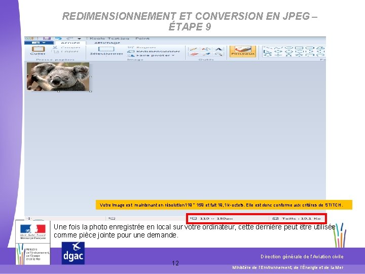 REDIMENSIONNEMENT ET CONVERSION EN JPEG – ÉTAPE 9 Votre image est maintenant en résolution REDIMENSIONNEMENT ET CONVERSION EN JPEG – ÉTAPE 9 Votre image est maintenant en résolution
