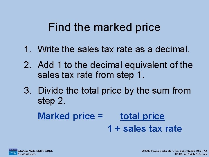 Find the marked price 1. Write the sales tax rate as a decimal. 2.