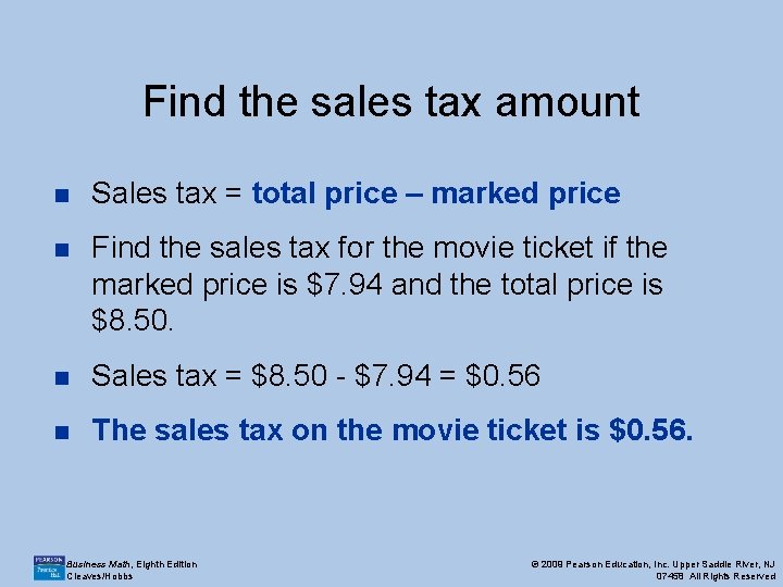 Find the sales tax amount n Sales tax = total price – marked price