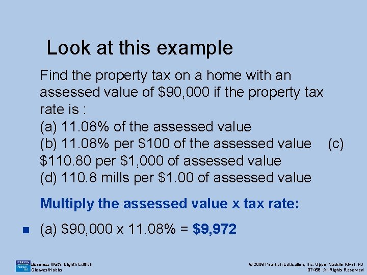 Look at this example Find the property tax on a home with an assessed
