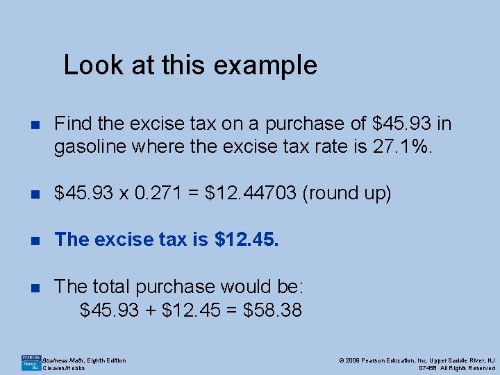 Look at this example n Find the excise tax on a purchase of $45.