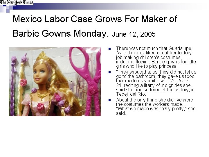 Mexico Labor Case Grows For Maker of Barbie Gowns Monday, June 12, 2005 n