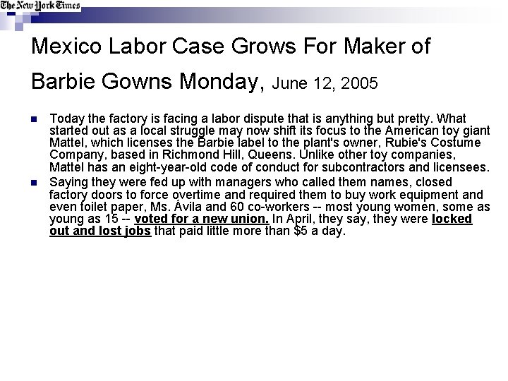 Mexico Labor Case Grows For Maker of Barbie Gowns Monday, June 12, 2005 n