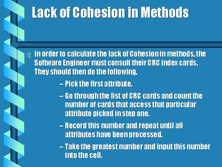 Lack of Cohesion in Methods b In order to calculate the lack of Cohesion