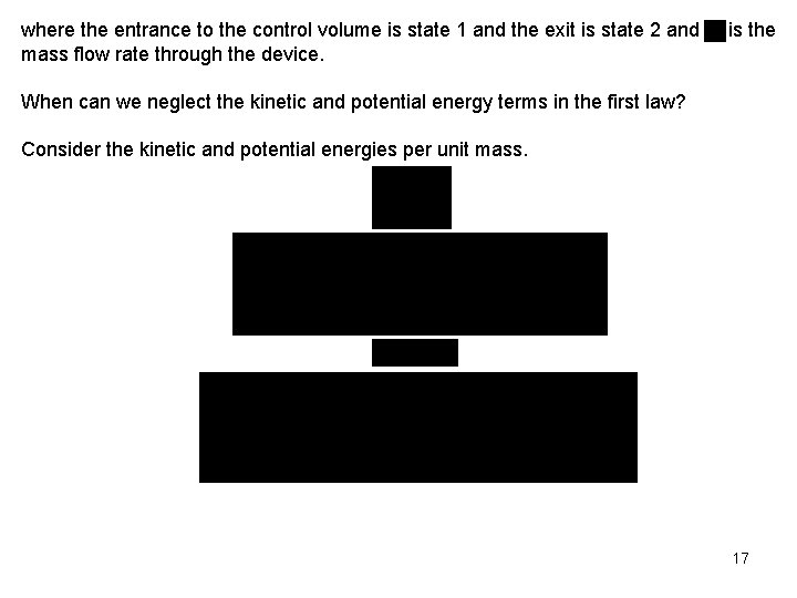 where the entrance to the control volume is state 1 and the exit is