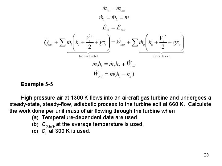 Example 5 -5 High pressure air at 1300 K flows into an aircraft gas