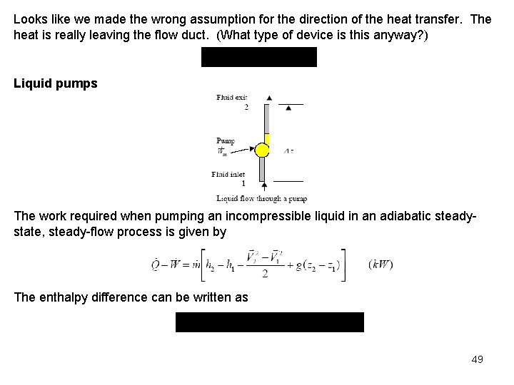 Looks like we made the wrong assumption for the direction of the heat transfer.