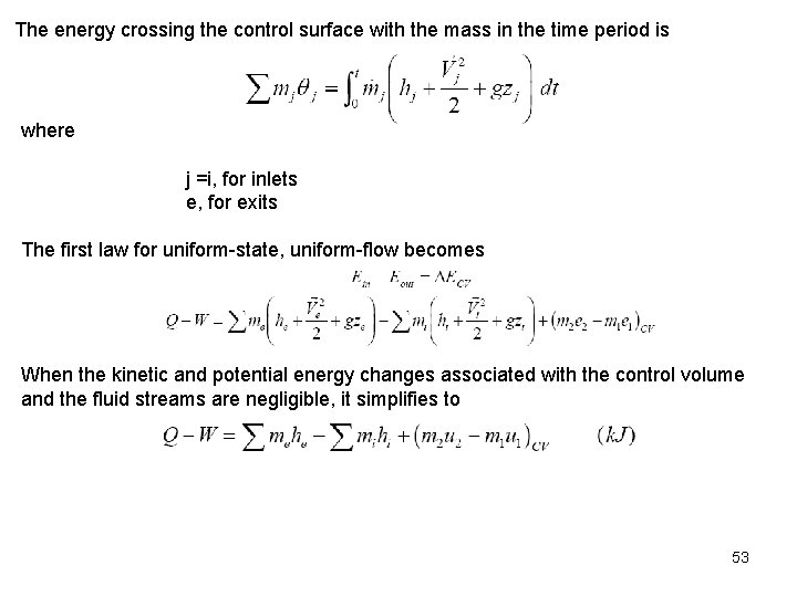 The energy crossing the control surface with the mass in the time period is