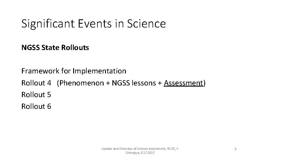 Significant Events in Science NGSS State Rollouts Framework for Implementation Rollout 4 (Phenomenon +