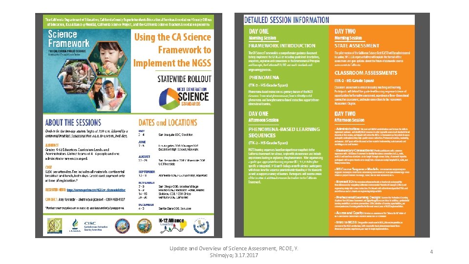 Update and Overview of Science Assessment, RCOE, Y. Shimojyo; 3. 17. 2017 4 