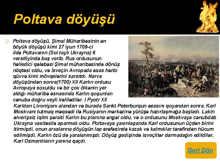 Poltava döyüşü � Poltava döyüşü, Şimal Müharibəsinin ən böyük döyüşü kimi 27 iyun 1709