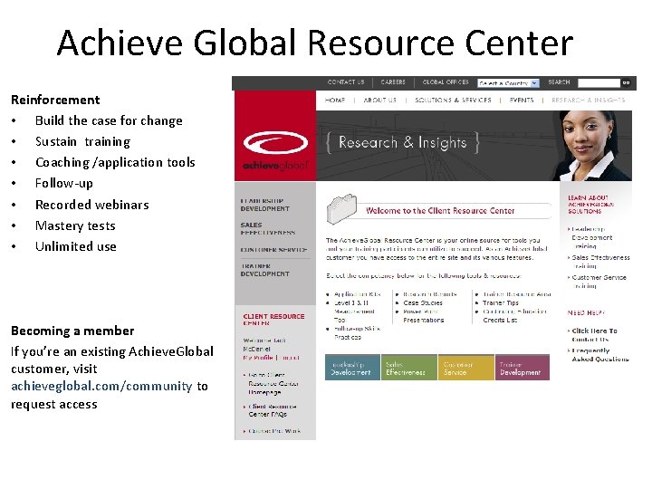 Achieve Global Resource Center Reinforcement • Build the case for change • Sustain training