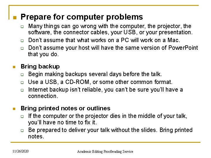 n Prepare for computer problems q q q Many things can go wrong with n Prepare for computer problems q q q Many things can go wrong with