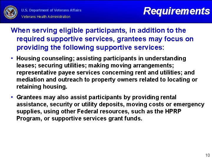 U. S. Department of Veterans Affairs Veterans Health Administration Requirements When serving eligible participants,