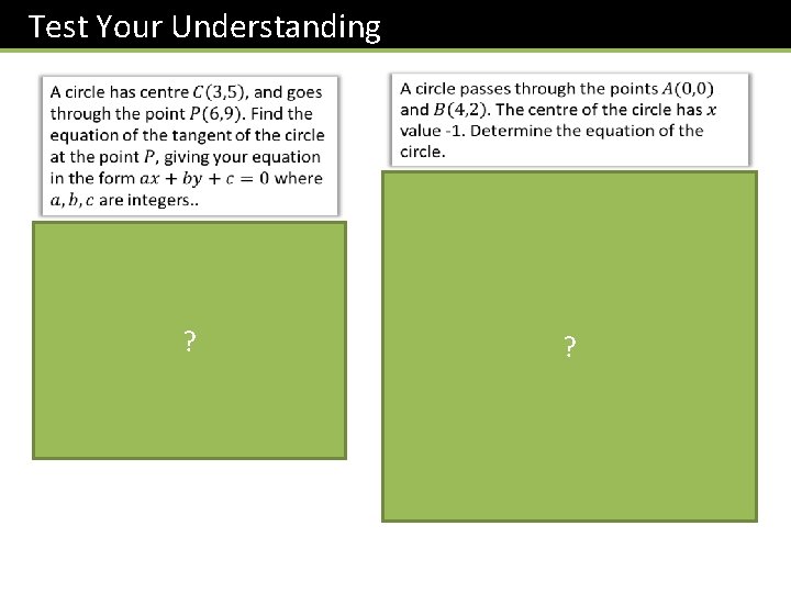 Test Your Understanding ? ? 