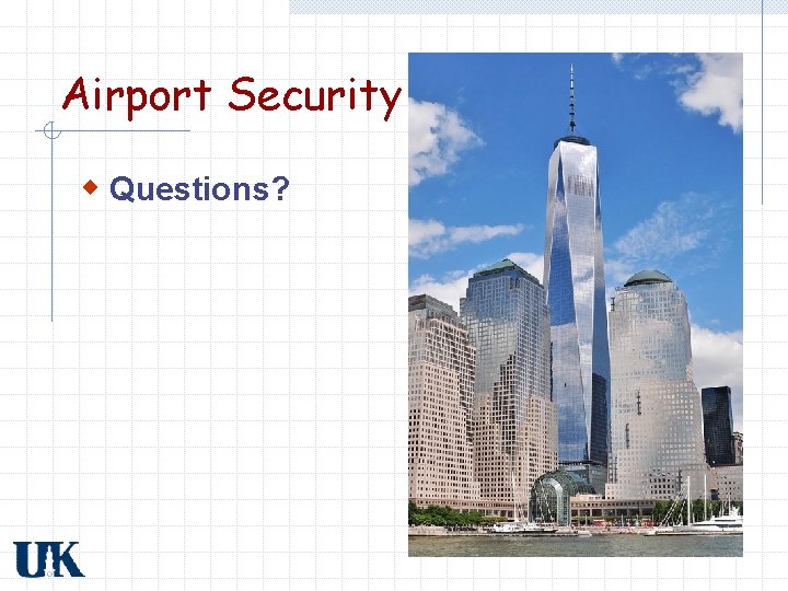 Airport Security w Questions? 