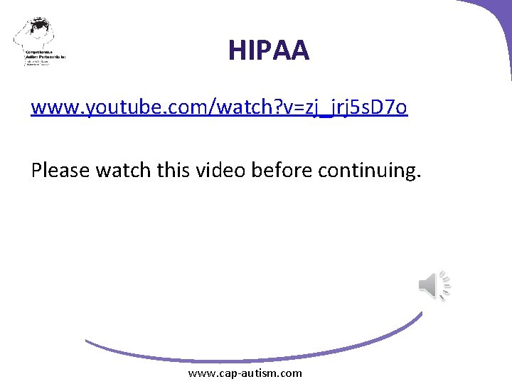 HIPAA www. youtube. com/watch? v=zj_jrj 5 s. D 7 o Please watch this video