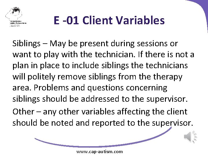 E -01 Client Variables Siblings – May be present during sessions or want to