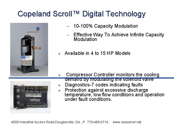 Copeland Scroll™ Digital Technology – 10 -100% Capacity Modulation – Effective Way To Achieve