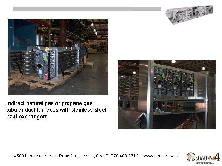 Indirect natural gas or propane gas tubular duct furnaces with stainless steel heat exchangers