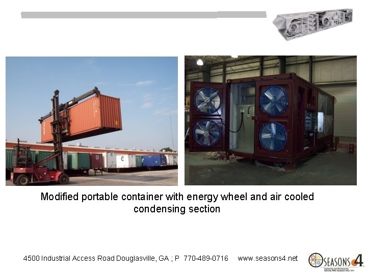 Modified portable container with energy wheel and air cooled condensing section 4500 Industrial Access