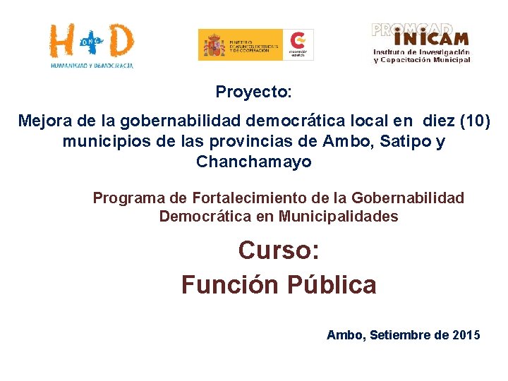 Proyecto: Mejora de la gobernabilidad democrática local en diez (10) municipios de las provincias