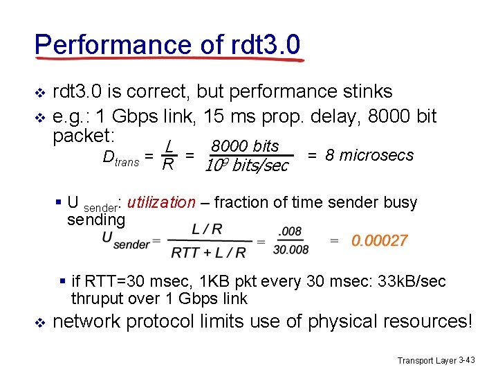 Performance of rdt 3. 0 v v rdt 3. 0 is correct, but performance Performance of rdt 3. 0 v v rdt 3. 0 is correct, but performance