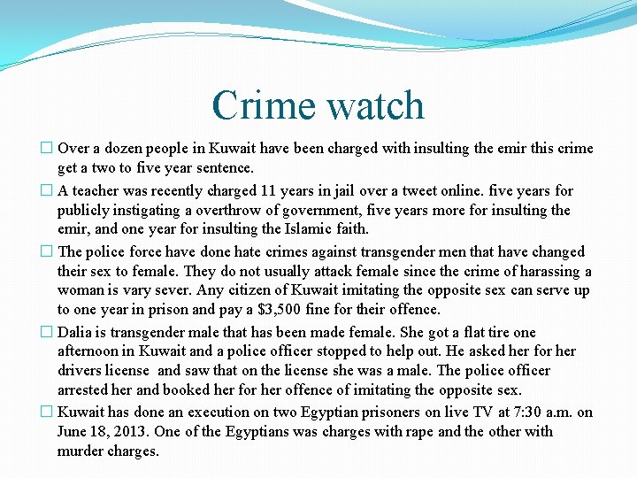 Crime watch � Over a dozen people in Kuwait have been charged with insulting