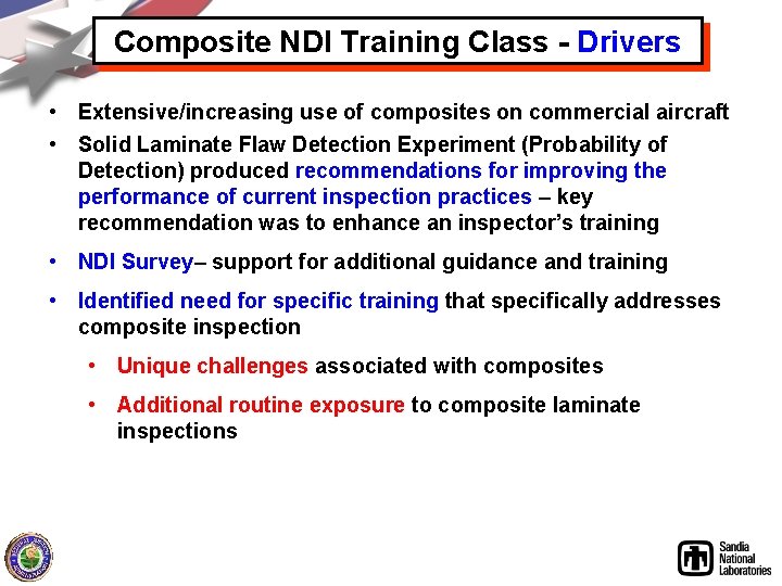 Composite NDI Training Class - Drivers • Extensive/increasing use of composites on commercial aircraft