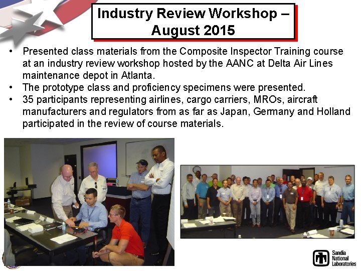 Industry Review Workshop – August 2015 • Presented class materials from the Composite Inspector