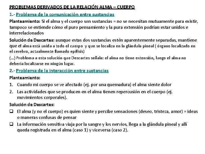 PROBLEMAS DERIVADOS DE LA RELACIÓN ALMA – CUERPO 1. - Problema de la comunicación