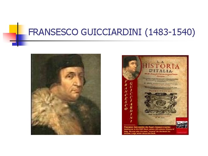 FRANSESCO GUICCIARDINI (1483 -1540) 