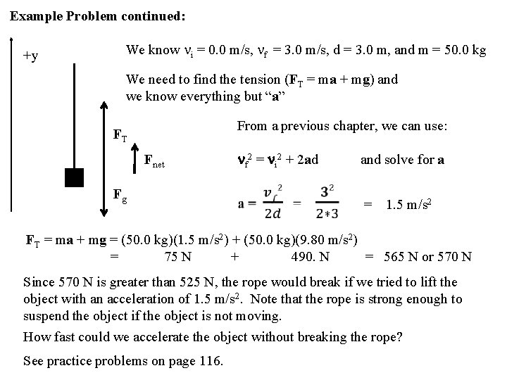 Example Problem continued: +y We know i = 0. 0 m/s, f = 3.