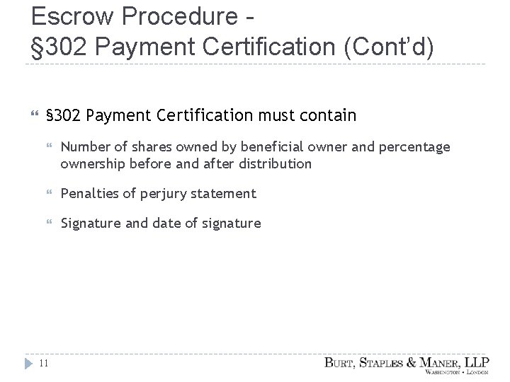 Escrow Procedure § 302 Payment Certification (Cont’d) § 302 Payment Certification must contain Number