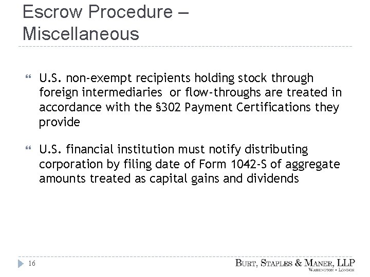 Escrow Procedure – Miscellaneous U. S. non-exempt recipients holding stock through foreign intermediaries or