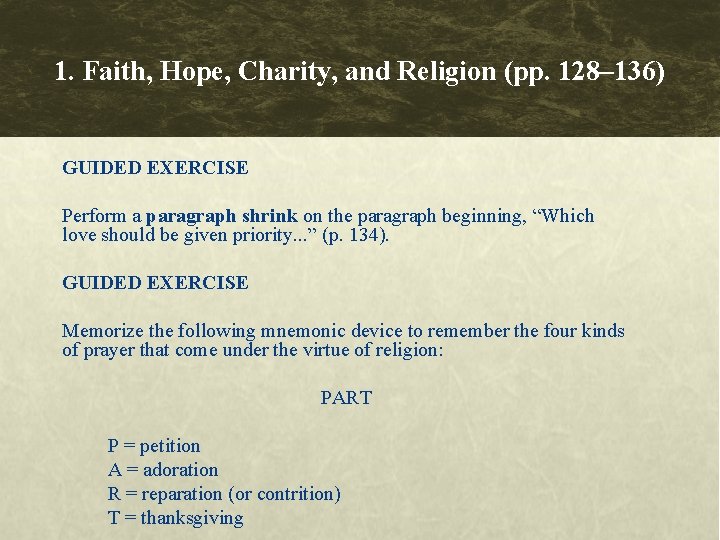 1. Faith, Hope, Charity, and Religion (pp. 128– 136) GUIDED EXERCISE Perform a paragraph 1. Faith, Hope, Charity, and Religion (pp. 128– 136) GUIDED EXERCISE Perform a paragraph