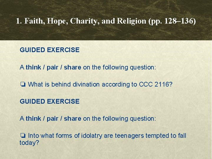 1. Faith, Hope, Charity, and Religion (pp. 128– 136) GUIDED EXERCISE A think / 1. Faith, Hope, Charity, and Religion (pp. 128– 136) GUIDED EXERCISE A think /