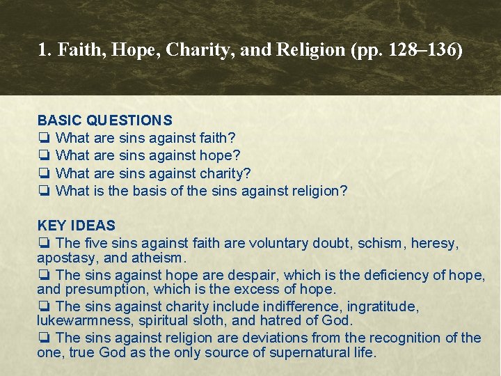 1. Faith, Hope, Charity, and Religion (pp. 128– 136) BASIC QUESTIONS ❏ What are 1. Faith, Hope, Charity, and Religion (pp. 128– 136) BASIC QUESTIONS ❏ What are