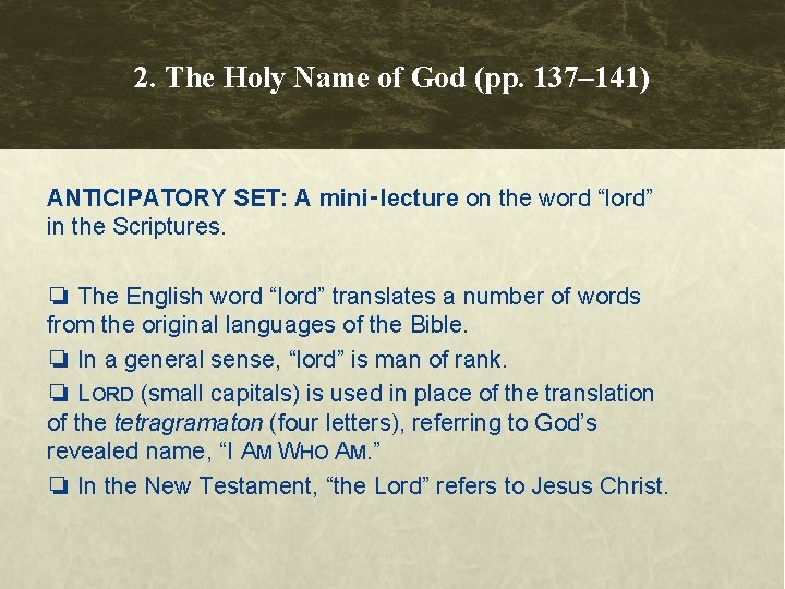 2. The Holy Name of God (pp. 137– 141) ANTICIPATORY SET: A mini‑lecture on 2. The Holy Name of God (pp. 137– 141) ANTICIPATORY SET: A mini‑lecture on