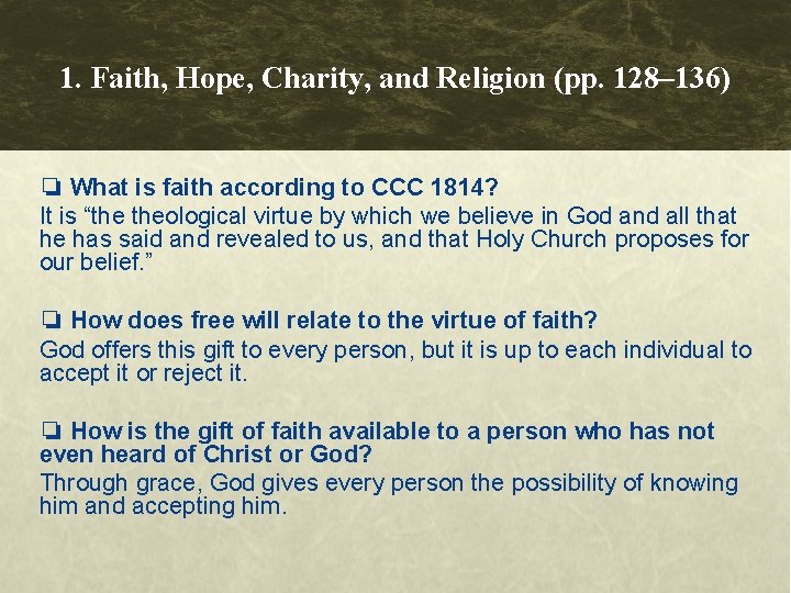 1. Faith, Hope, Charity, and Religion (pp. 128– 136) ❏ What is faith according 1. Faith, Hope, Charity, and Religion (pp. 128– 136) ❏ What is faith according