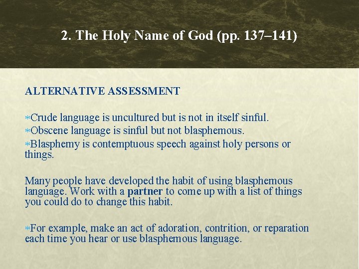 2. The Holy Name of God (pp. 137– 141) ALTERNATIVE ASSESSMENT Crude language is 2. The Holy Name of God (pp. 137– 141) ALTERNATIVE ASSESSMENT Crude language is