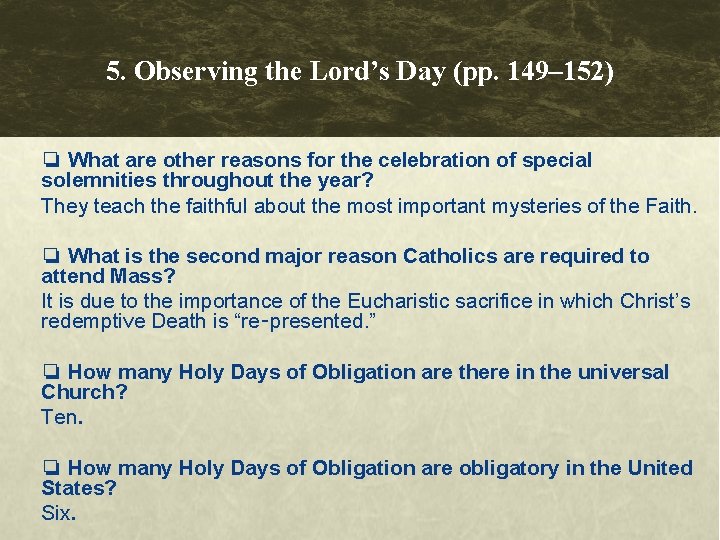 5. Observing the Lord’s Day (pp. 149– 152) ❏ What are other reasons for 5. Observing the Lord’s Day (pp. 149– 152) ❏ What are other reasons for
