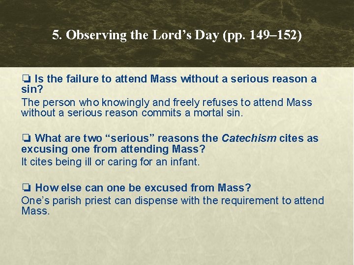 5. Observing the Lord’s Day (pp. 149– 152) ❏ Is the failure to attend 5. Observing the Lord’s Day (pp. 149– 152) ❏ Is the failure to attend