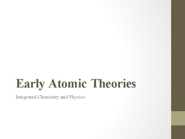 Early Atomic Theories Integrated Chemistry and Physics 